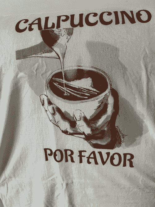 Calpuccino por favor! (for him)