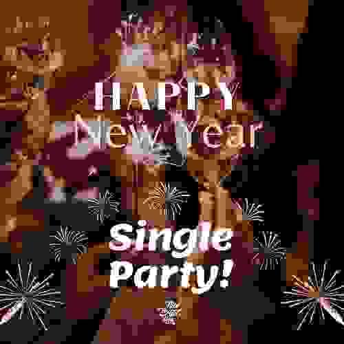 Happy New Year Party - Soirée célibataires à Paris