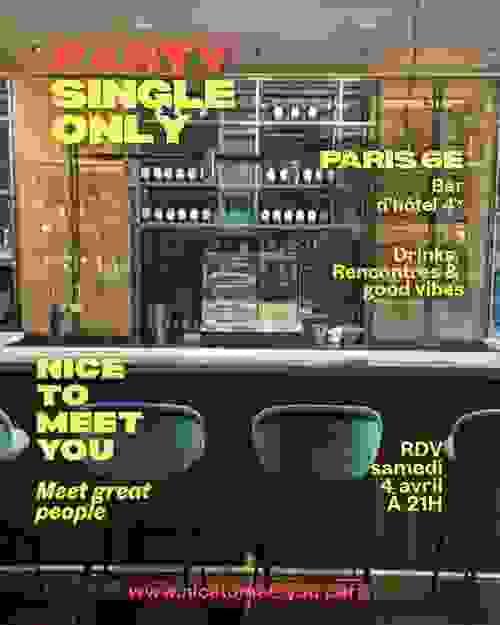 My Little Single Party - Soirée chic célibataires - samedi 4 avril à 21h