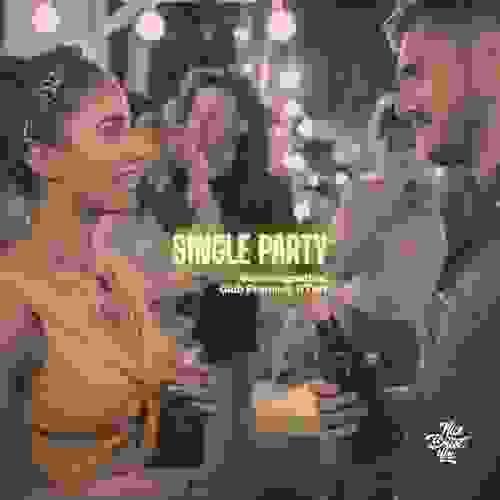 Single Party - Edition Club Premium soirée célibataires Paris samedi 29 novembre