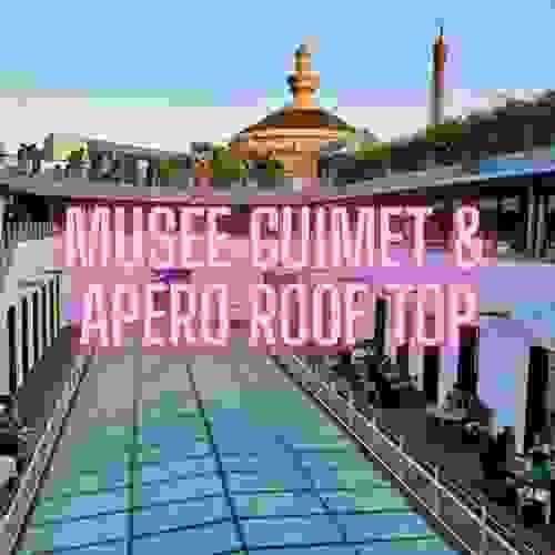 Musée Guimet et apéro sur le roof top dimanche 5 octobre