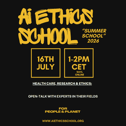 16th July I AI ETHICS "Summer School" I SPECIAL "Healthcare, Research & Ethics"