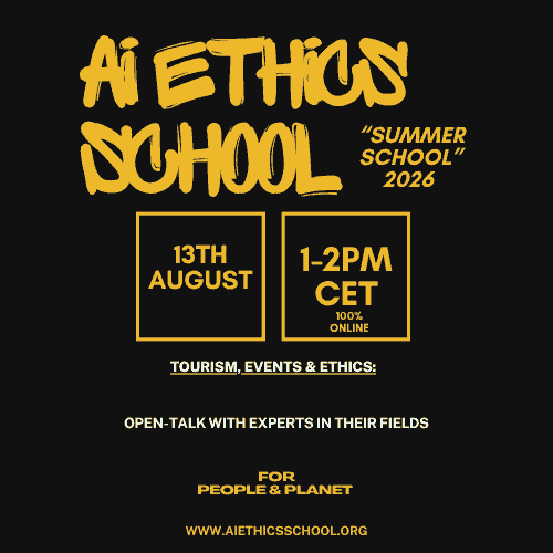 13th August I AI ETHICS "Summer School" I SPECIAL "Tourism, Events & ETHICS"