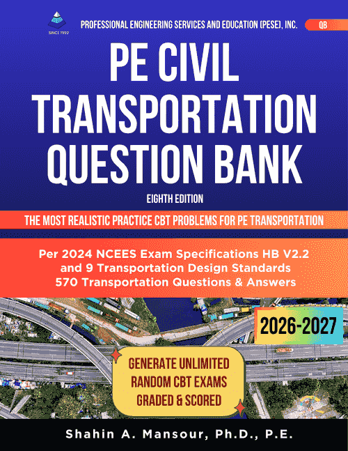 PE Civil Transportation Question Bank for PE Civil CBT Format, 8th Edition