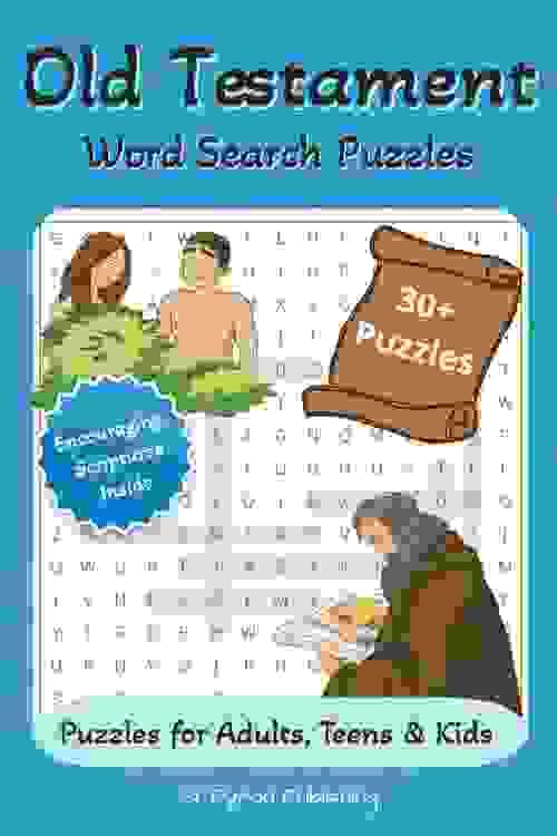 Old Testament Word Search Puzzles: Word Search Puzzles with Encouraging Scripture Verses Inside