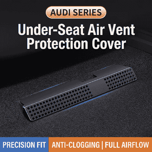 Audi Series Under-Seat Air Vent Protection Covers — Anti-Clogging & Dustproof