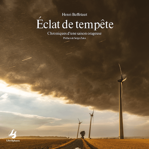 Henri Buffetaut - Éclats de tempête - Chronique d'une saison orageuse
