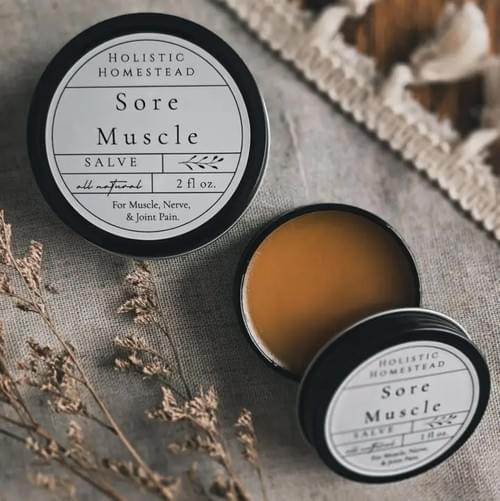 Sore Muscle Salve - Holistic Homestead
