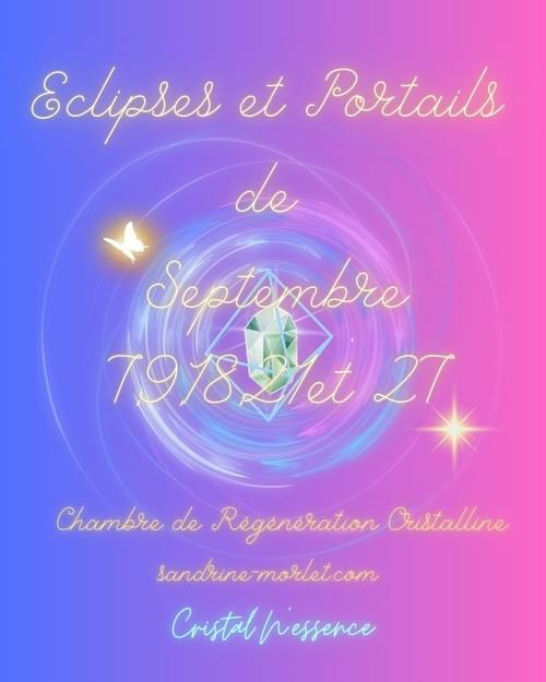 Séance en Chambre Cristalline Portails et Eclipses de Septembre