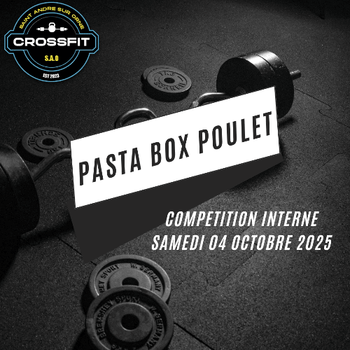 Formule PASTA BOX POULET - "Compétition Interne CROSSFIT SAO" 1