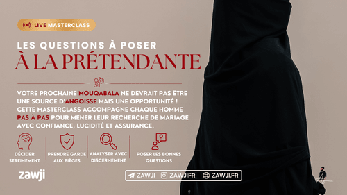 Live | Masterclass : Les questions à poser à la prétendante