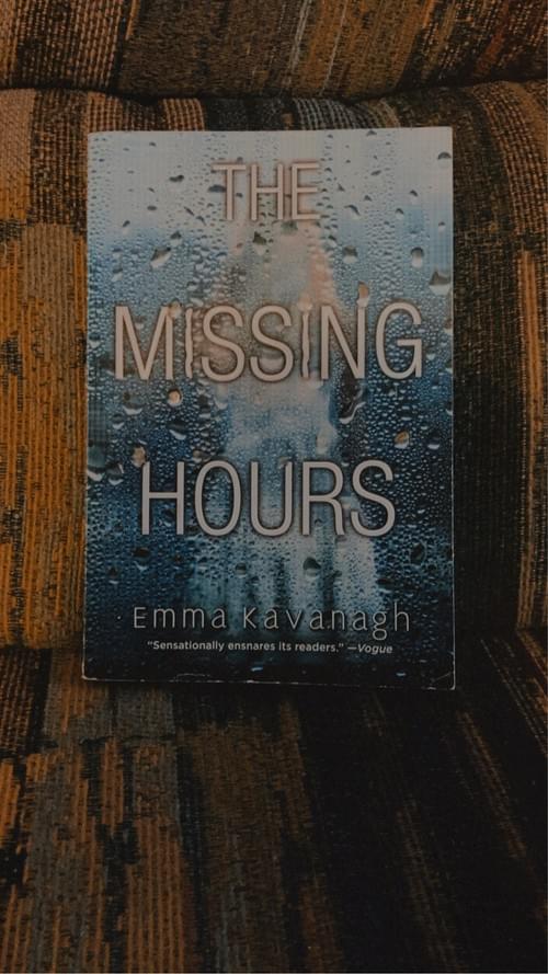 THE MISSING HOURS BY: EMMA KAVANAGH