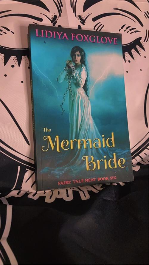 THE MERMAID BRIDE BY: LIDIYA FOXGLOVE