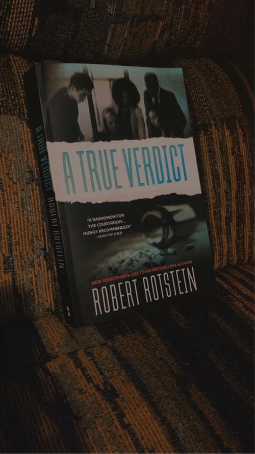 A TRUE VERDICT BY: ROBERT ROTSTEIN