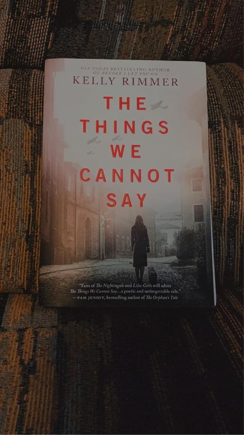THE THINGS WE CANNOT SAY BY: KELLY RIMMER