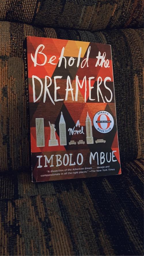 BEHOLD THE DREAMERS BY: IMBOLO MBUE