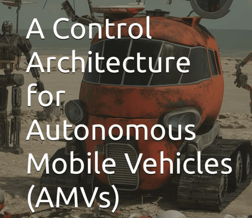 A Control Architecture for Autonomous Mobile Vehicles