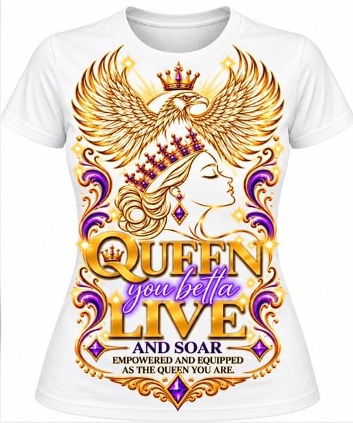 White: Queen You Betta Live T-Shirt