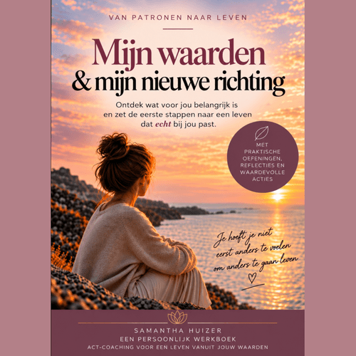 Mijn waarden & mijn nieuwe richting
