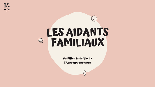 Les aidants familiaux
