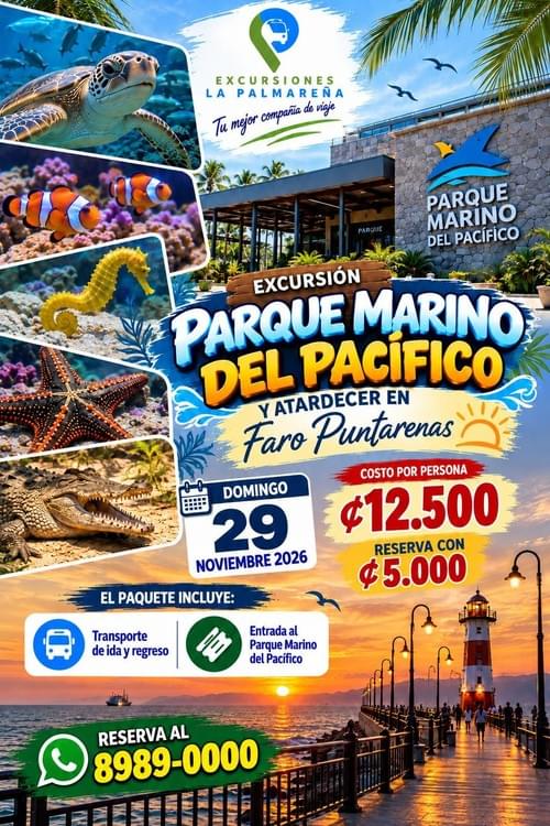 PARQUE MARINO DEL PACÍFICO + FARO DE PUNTARENAS-Domingo 29 de Noviembre de 2026