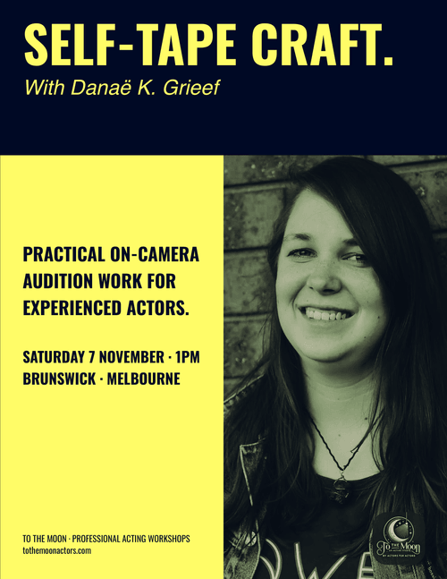 SELF-TAPE CRAFT with Danaë