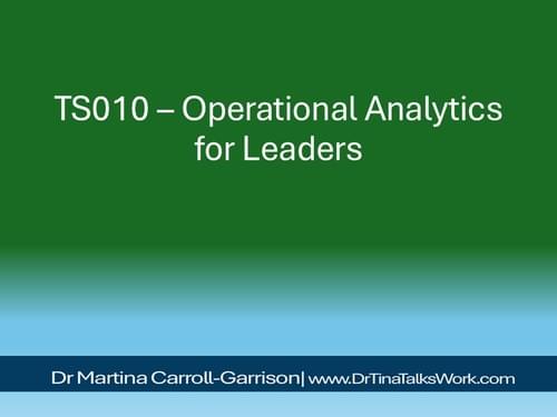 TS010 – Operational Analytics for Leaders