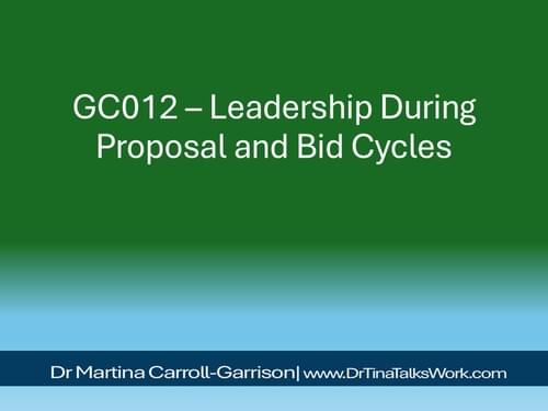 GC012 – Leadership During Proposal and Bid Cycles