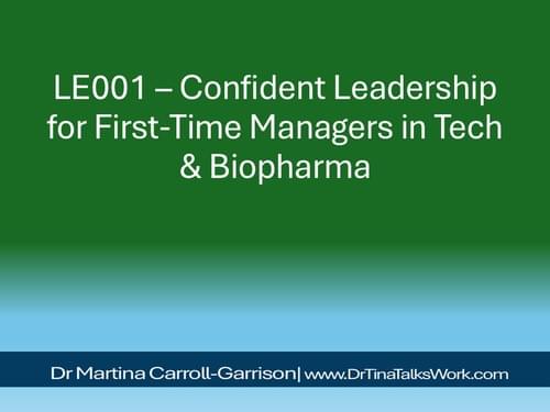 LE001 – Confident Leadership for First-Time Managers in Tech & Biopharma