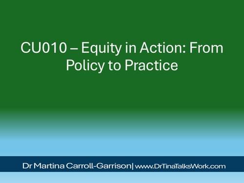 CU010 – Equity in Action: From Policy to Practice