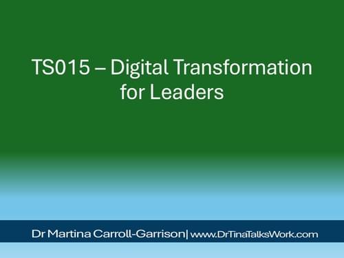 TS015 – Digital Transformation for Leaders