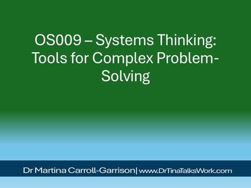 OS009 – Systems Thinking: Tools for Complex Problem-Solving