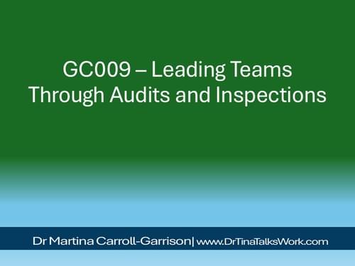GC009 – Leading Teams Through Audits and Inspections