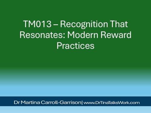 TM013 – Recognition That Resonates: Modern Reward Practices