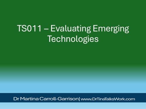 TS011 – Evaluating Emerging Technologies