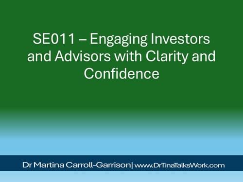 SE011 – Engaging Investors and Advisors with Clarity and Confidence