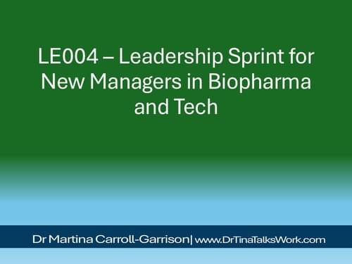 LE004 – Leadership Sprint for New Managers in Biopharma and Tech