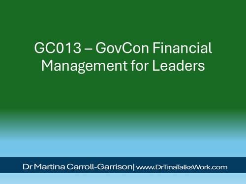 GC013 – GovCon Financial Management for Leaders