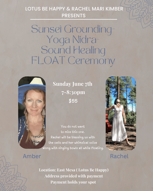 June 7th Sunset Grounding- Yoga Nidra- Sound Healing Ceremony 7-8:30pm $55