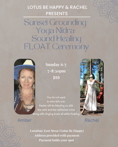 June 7th Sunset Grounding- Yoga Nidra- Sound Healing Ceremony 7-8:30pm $55