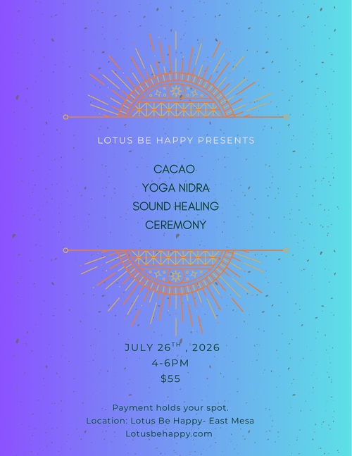 7/26 4-6pm $55 Cacao- Nidra- Sound Ceremony