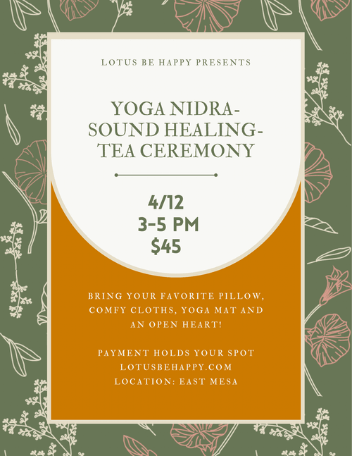 4/12 3-5pm $45 Yoga Nidra- Sound Healing- Tea Ceremony
