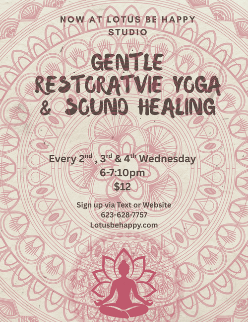 2nd, 3rd, & 4th Wednesdays Gentle Restorative Yoga & Sound $12