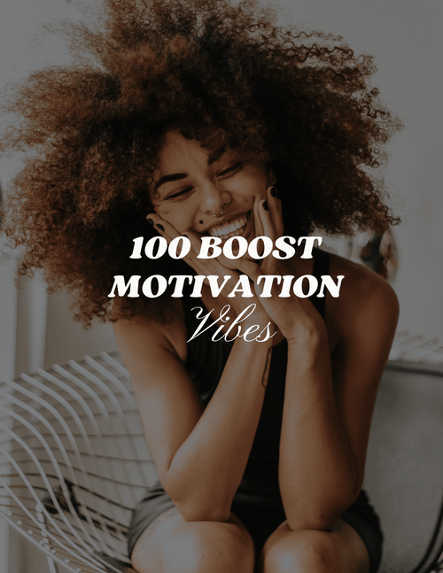 100 boost Motivation