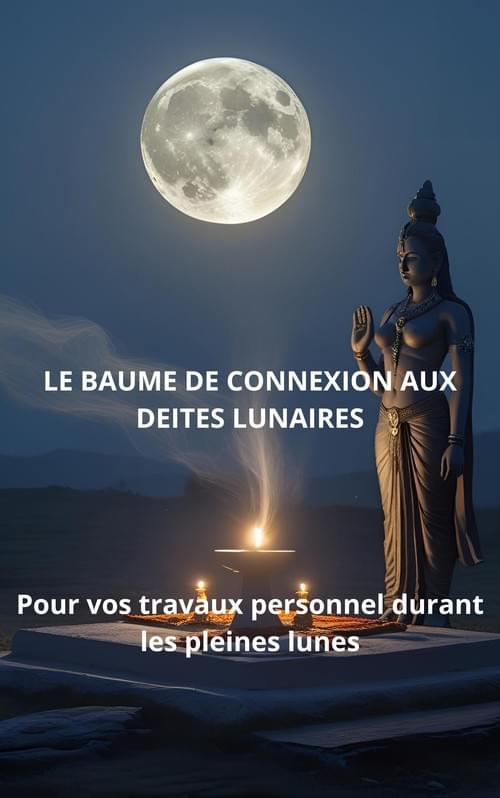 BAUME DE CONNEXION A LA DEITE LUNAIRE