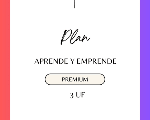 APRENDE Y EMPRENDE - PLAN PREMIUM