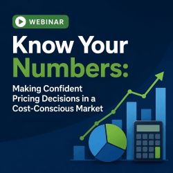 Know Your Numbers: Making Confident Pricing Decisions in a Cost-Conscious Market