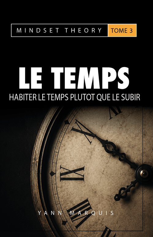 Le Temps - Tome 3 / Collection Mindset Theory