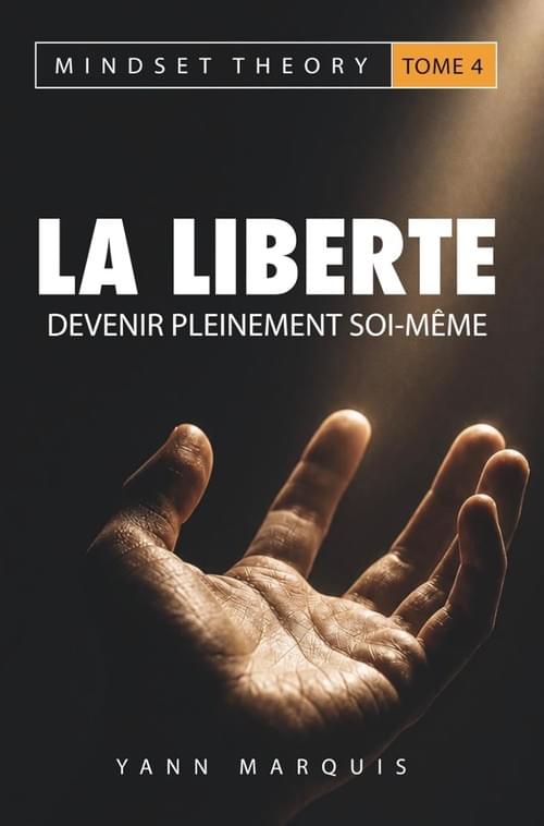 La Liberté - Tome 4 / Collection Mindset Theory