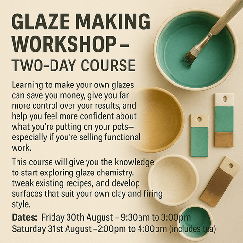 Glaze Making workshop- Two-Day course